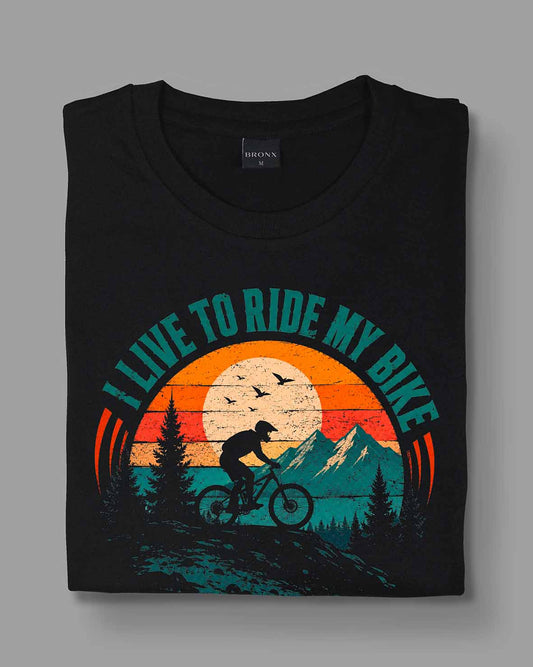 I live to ride my bike